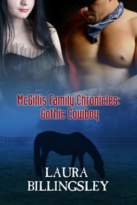 Title details for Gothic Cowboy [The McGillis Family Chronicles Book 2] by Laura Billingsley - Available
